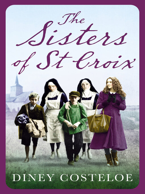Title details for The Sisters of St Croix by Diney Costeloe - Available